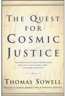 The Quest For Cosmic Justice - Thomas Sowell