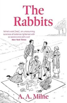 The Rabbits - Marvellous Milne - A. A. Milne