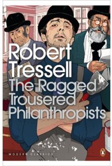 The Ragged Trousered Philanthropists - Penguin Modern Classics - Robert Tressell