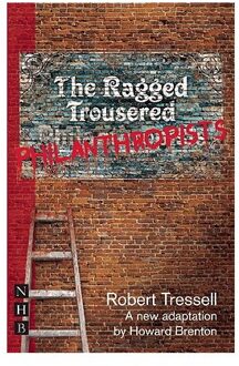 The Ragged Trousered Philanthropists (stage version