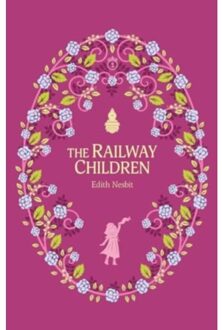 The Railway Children - The Complete Children's Classics Collection - Nesbit, Edith