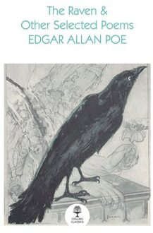 The Raven And Other Selected Poems - Collins Classics - Edgar Allan Poe