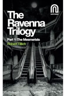 The Ravenna Trilogy Part 1: - The Ravenna Trilogy - Robert Tillich