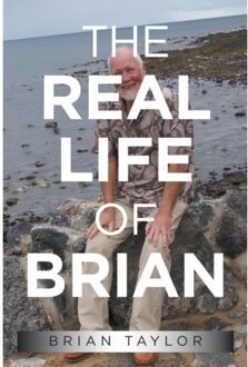 The Real Life Of Brian - Taylor, Brian