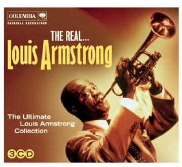 The Real... Louis Armstrong (The Ultimate Collection)
