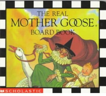 The Real Mother Goose Board Book