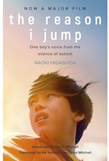 The Reason I Jump: One Boy's Voice From The Silence Of Autism - Naoki Higashida