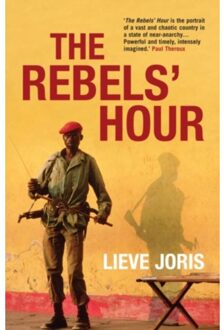 The Rebels' Hour - Lieve Joris