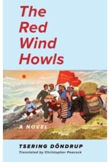 The Red Wind Howls - Tsering Dondrup