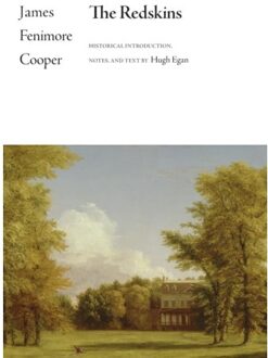 The Redskins - The Writings Of James Fenimore Cooper - James Fenimore (Stephen Arch) Co
