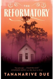 The Reformatory - Tananarive Due