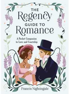 The Regency Guide To Romance - Francis Nightingale