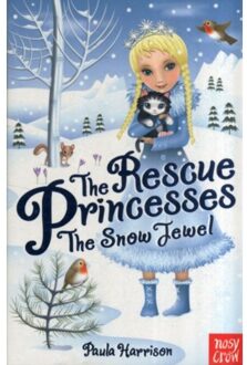 The Rescue Princesses: The Snow Jewel - The Rescue Princesses - Paula Harrison