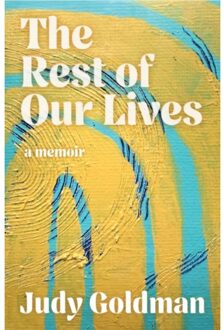 The Rest Of Our Lives - Judy Goldman