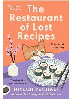 The Restaurant Of Lost Recipes - The Kamogawa Food Detectives - Hisashi Kashiwai