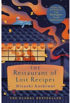 The Restaurant Of Lost Recipes - The Kamogawa Food Detectives - Kashiwai, Hisashi
