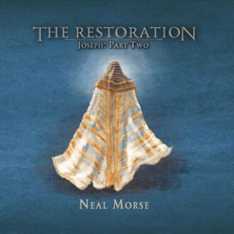 The Restoration: Joseph Part Two - Neal Morse