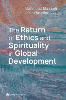 The Return Of Ethics And Spirituality In Global Development