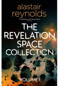 The Revelation Space Collection Volume 1 - Alastair Reynolds
