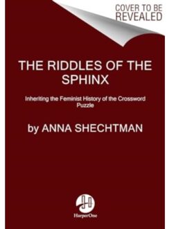 The Riddles Of The Sphinx - Anna Shechtman