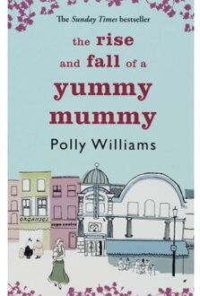 The Rise And Fall Of A Yummy Mummy