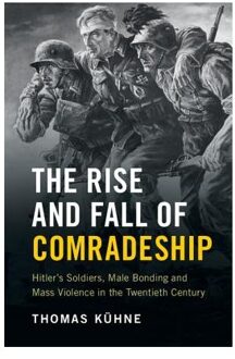 The Rise and Fall of Comradeship