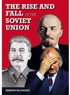 The Rise and Fall of the Soviet Union
