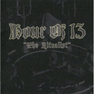 The Ritualist - Hour Of 13