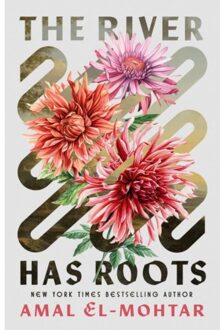 The River Has Roots - Amal El-Mohtar