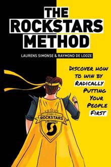 The Rockstars Method -  Laurens Simonse, Raymond de Looze (ISBN: 9789461266736)
