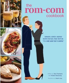The Rom-Com Cookbook - Tara Theoharis