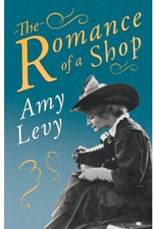 The Romance Of A Shop - Amy Levy