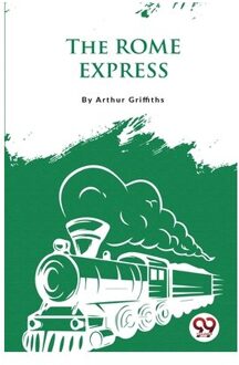The Rome Express - Arthur Griffiths