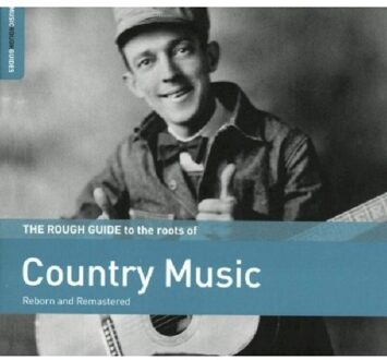 The Roots Of Country Music. The Rough Guide