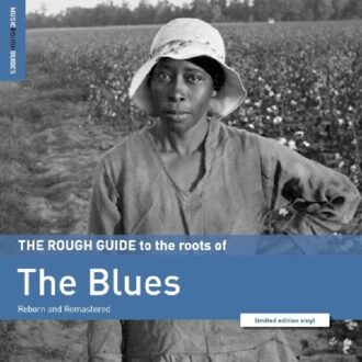 The Roots Of The Blues. The Rough Guide