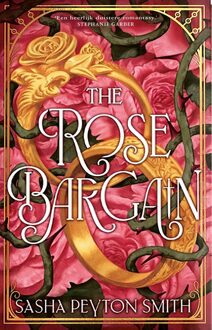 The Rose Bargain - Sasha Peyton Smith - ebook