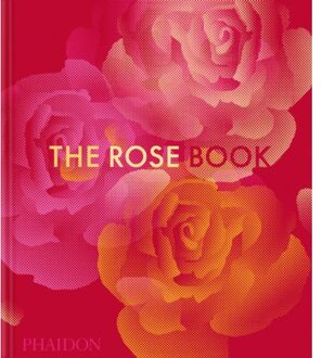 The Rose Book - Phaidon Editors