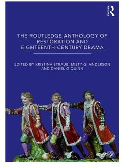 The Routledge Anthology of Restoration and Eighteenth-Century Drama