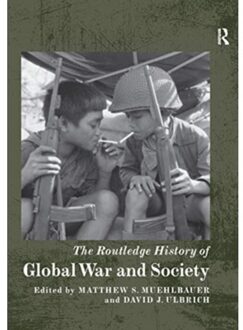 The Routledge History Of Global War And Society - Routledge Histories