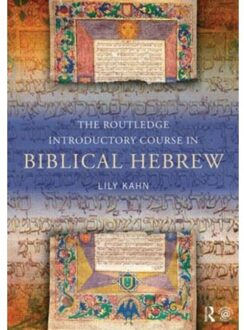 The Routledge Introductory Course In Biblical Hebrew - Kahn, Lily (University College L