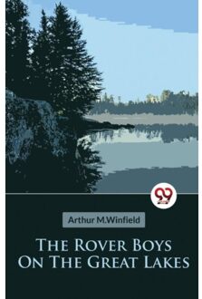 The Rover Boys On The Great Lakes Or, The Secret Of The Island Cave - Arthur M.Winfield
