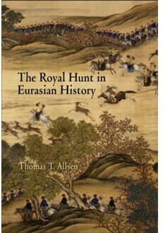 The Royal Hunt in Eurasian History