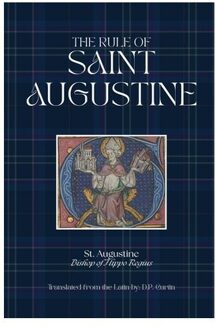 The Rule Of St. Augustine - St Augustine of Hippo