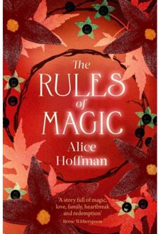 The Rules Of Magic - The Practical Magic Series - Alice Hoffman