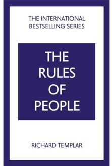 The Rules Of People: A Personal Code For Getting The Best From Everyone - Richard Templar