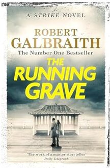 The Running Grave - Strike - Robert Galbraith