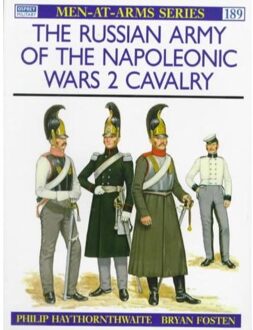 The Russian Army Of The Napoleonic Wars - Haythornthwaite, Philip J.