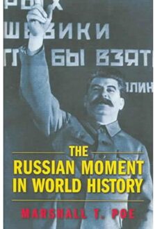 The Russian Moment in World History