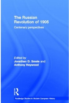 The Russian Revolution Of 1905 - Routledge Studies In Modern European History