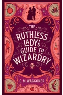 The ruthless lady's guide to wizardry - C.M. Waggoner